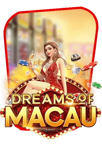 Dreams of Macau